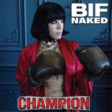 Bif Naked - Champion (RSD April 2025), Vinyl (NEW)