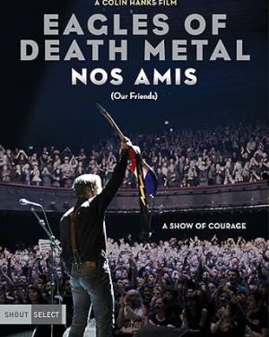 Eagles Of Death Metal: Nos Amis, DVD